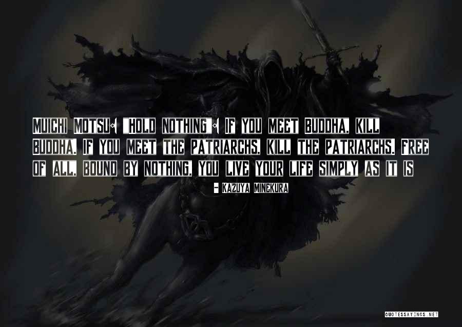 Buddha Buddha Quotes By Kazuya Minekura Buddha Buddha Quotes By Kazuya Minekura