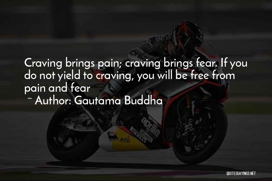 Buddha Craving Quotes By Gautama Buddha