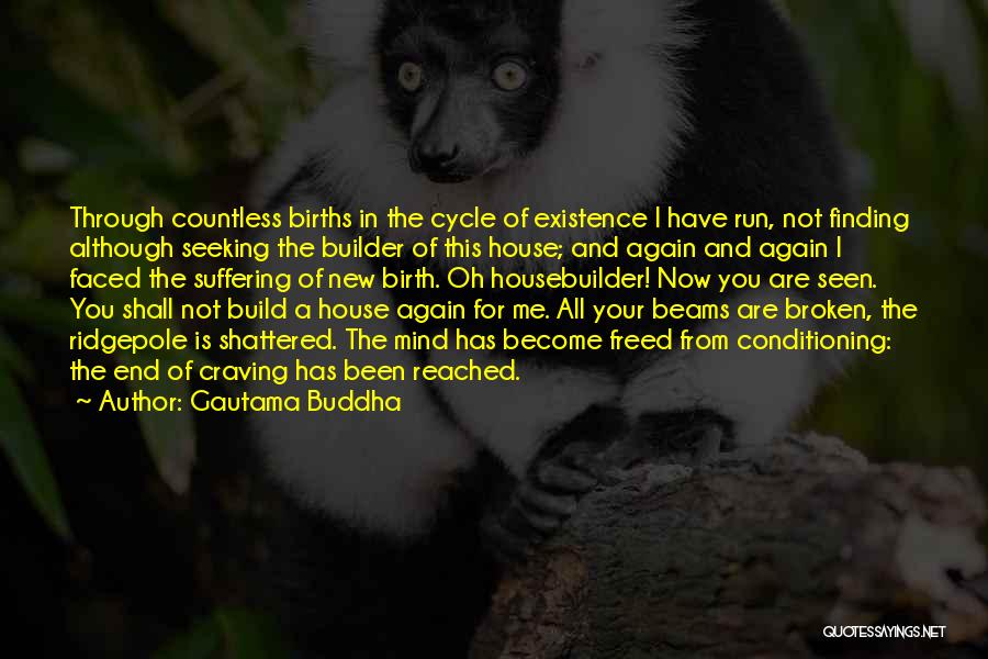 Buddha Craving Quotes By Gautama Buddha