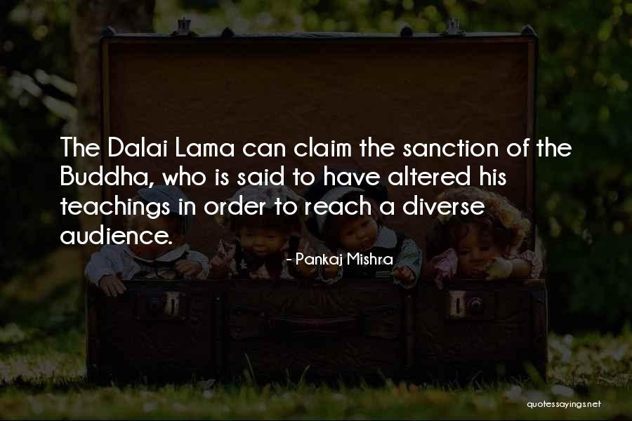 Buddha Dalai Lama Quotes By Pankaj Mishra Buddha Dalai Lama Quotes By Pankaj Mishra