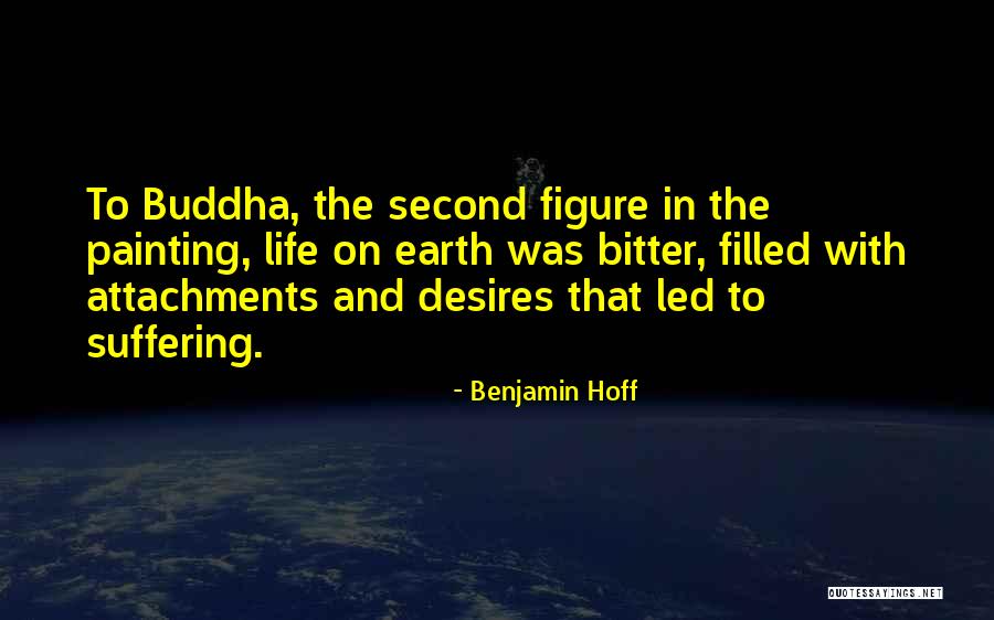 Buddha Desires Quotes By Benjamin Hoff Buddha Desires Quotes By Benjamin Hoff