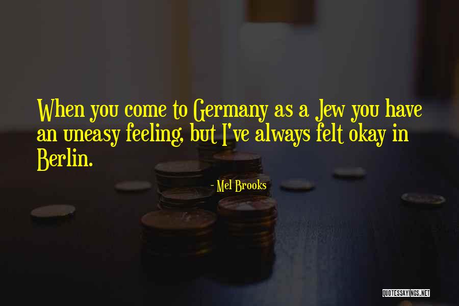 Buddha Desires Quotes By Mel Brooks Buddha Desires Quotes By Mel Brooks