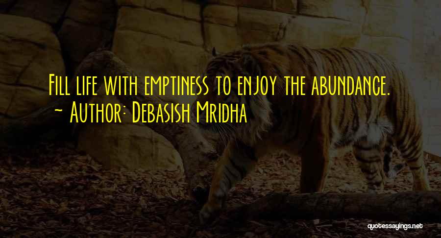 Buddha Emptiness Quotes By Debasish Mridha