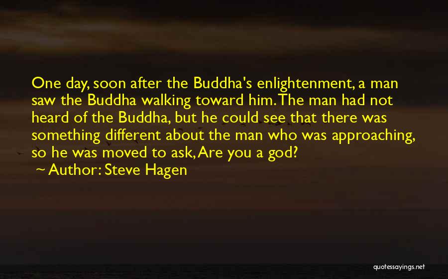 Buddha Enlightenment Quotes By Steve Hagen