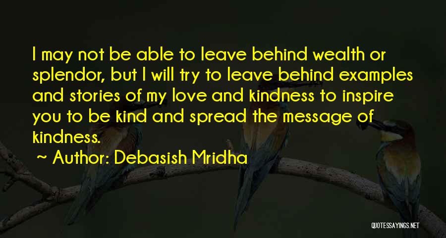 Buddha Kind Quotes By Debasish Mridha