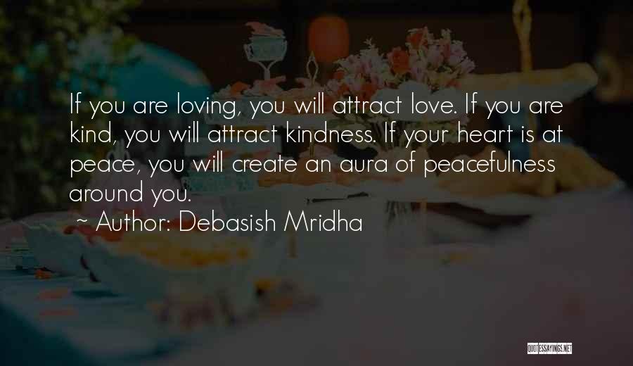 Buddha Kind Quotes By Debasish Mridha