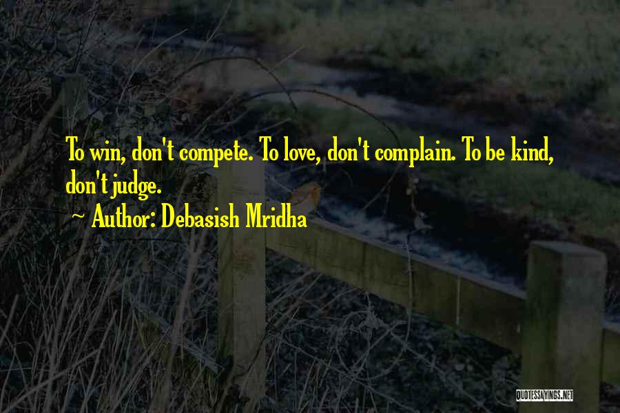 Buddha Kind Quotes By Debasish Mridha