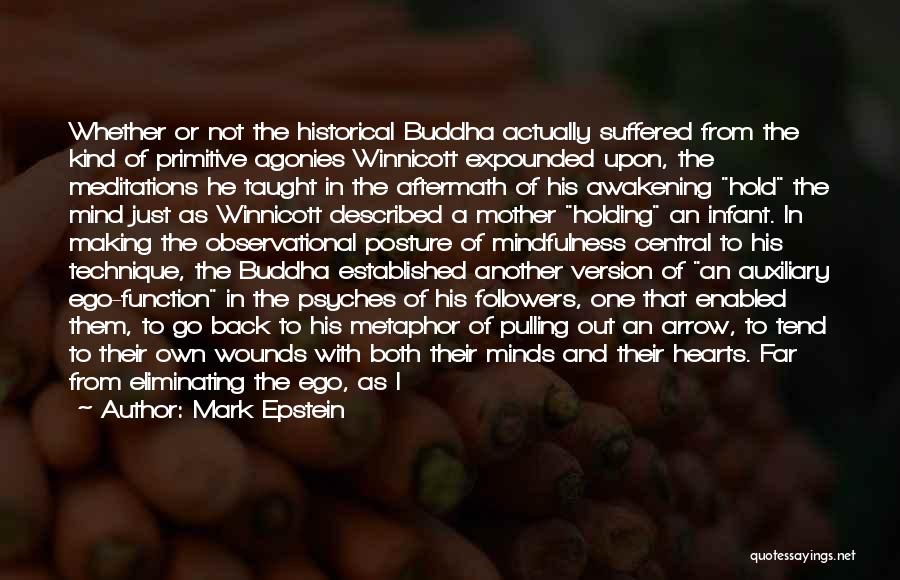 Buddha Kind Quotes By Mark Epstein