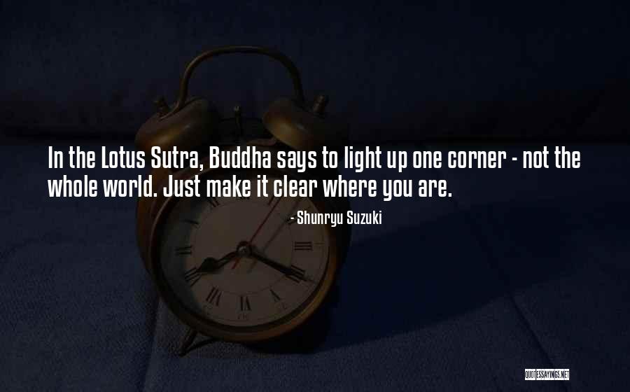 Buddha Lotus Sutra Quotes By Shunryu Suzuki Buddha Lotus Sutra Quotes By Shunryu Suzuki
