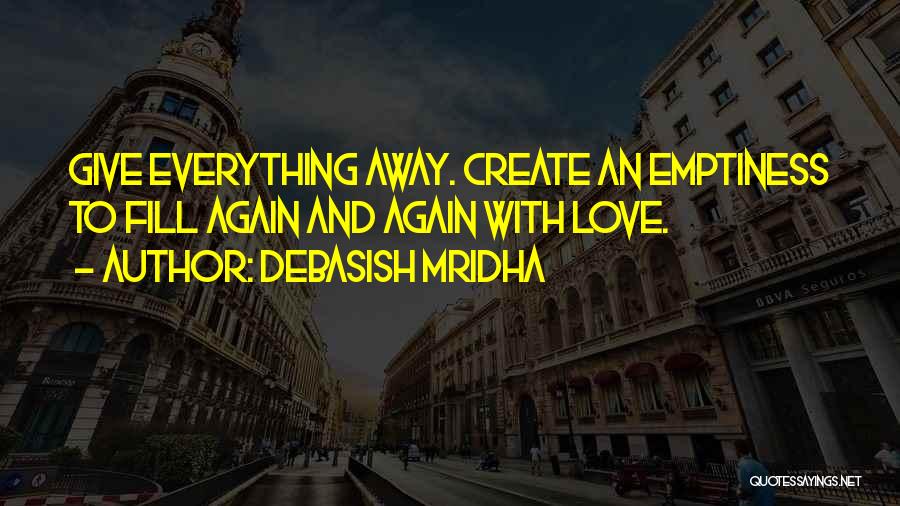 Buddha Love Quotes By Debasish Mridha