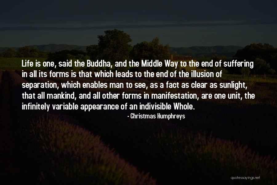 Buddha Man Quotes By Christmas Humphreys Buddha Man Quotes By Christmas Humphreys