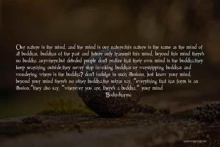 Buddha Past Quotes By Bodhidharma Buddha Past Quotes By Bodhidharma