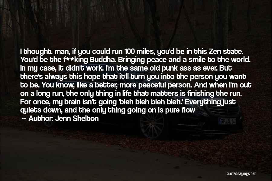 Buddha Peace Quotes By Jenn Shelton
