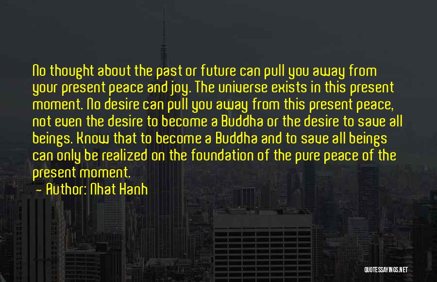 Buddha Peace Quotes By Nhat Hanh