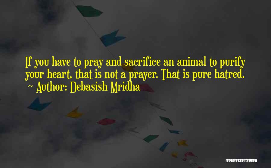 Buddha Prayer Quotes By Debasish Mridha