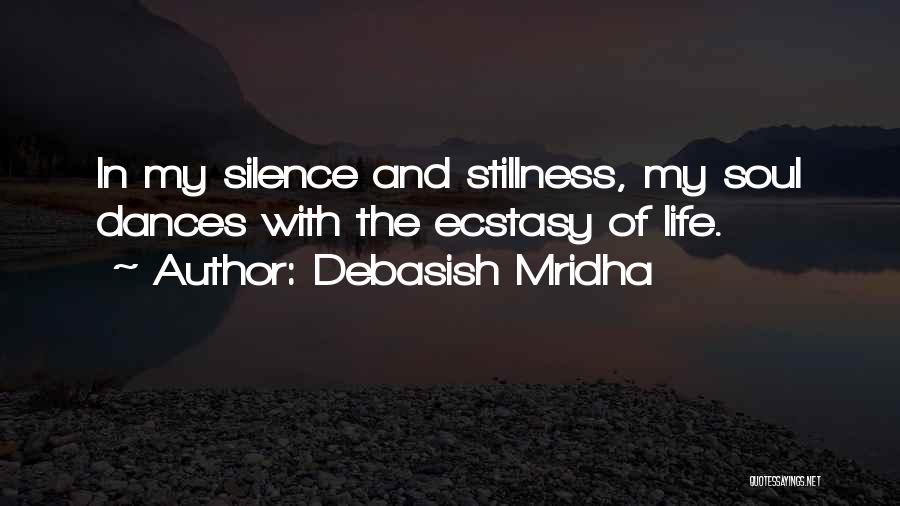 Buddha Stillness Quotes By Debasish Mridha