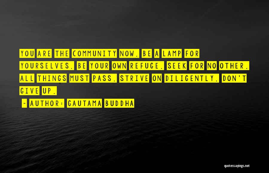 Buddha Strive Quotes By Gautama Buddha