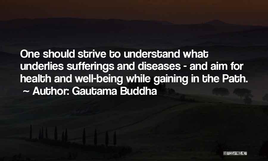 Buddha Strive Quotes By Gautama Buddha