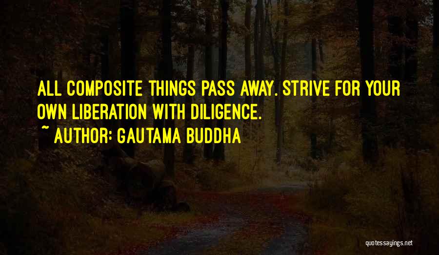 Buddha Strive Quotes By Gautama Buddha