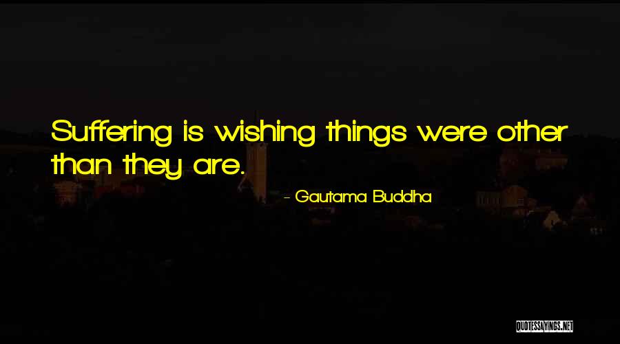 Buddha Suffering Quotes By Gautama Buddha Buddha Suffering Quotes By Gautama Buddha