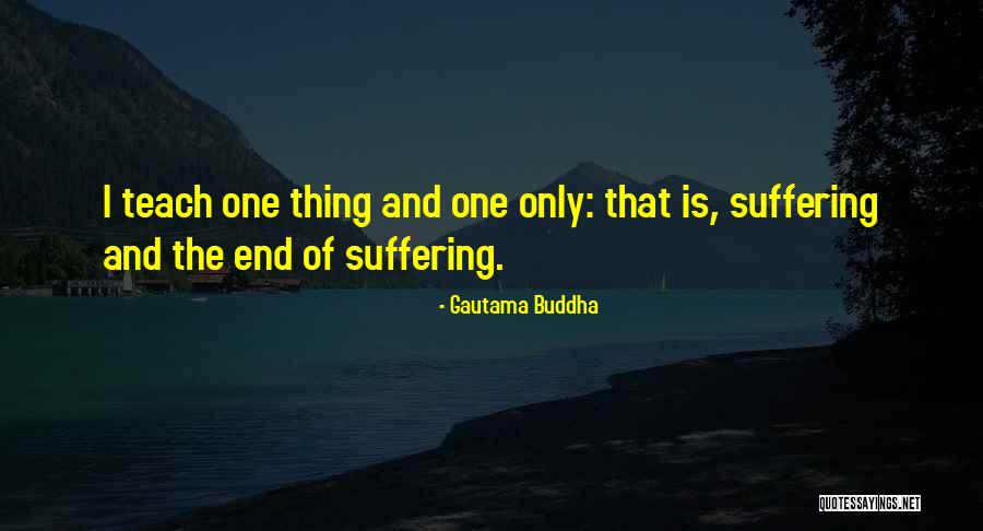 Buddha Suffering Quotes By Gautama Buddha Buddha Suffering Quotes By Gautama Buddha