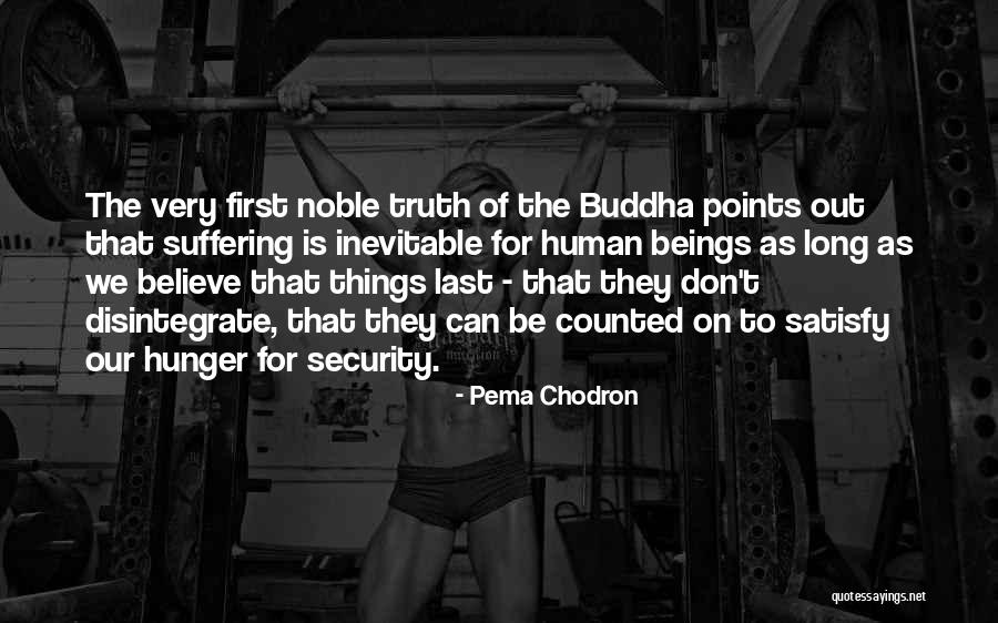 Buddha Suffering Quotes By Pema Chodron Buddha Suffering Quotes By Pema Chodron