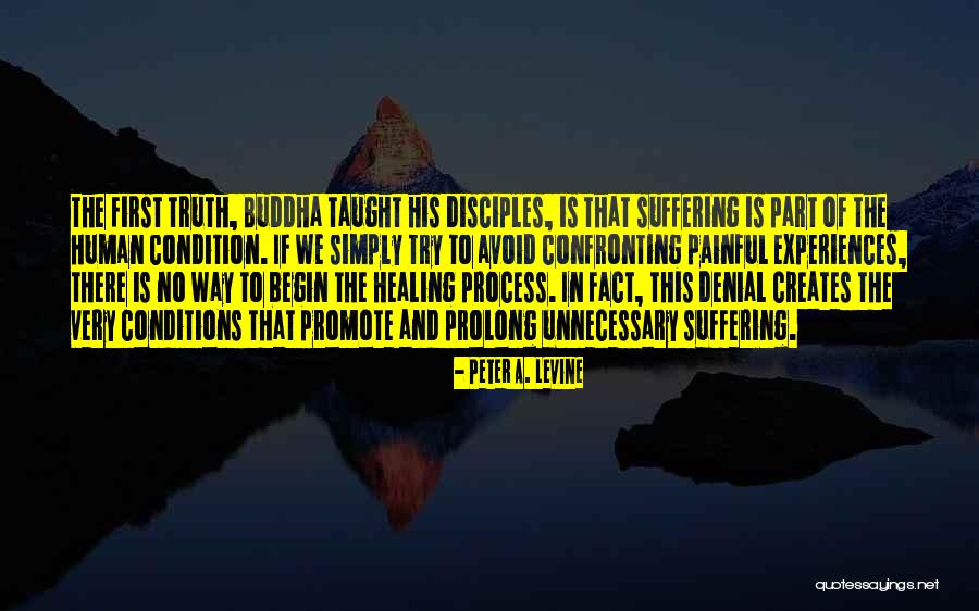Buddha Suffering Quotes By Peter A. Levine Buddha Suffering Quotes By Peter A. Levine