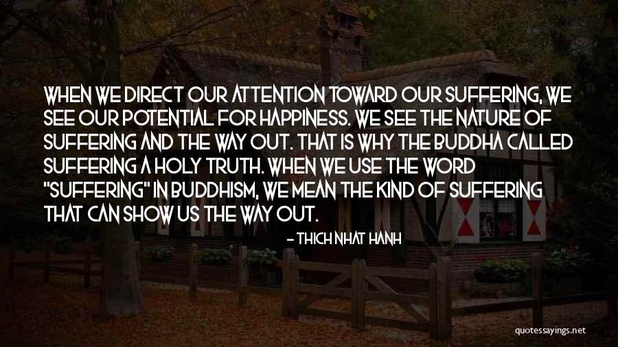 Buddha Suffering Quotes By Thich Nhat Hanh Buddha Suffering Quotes By Thich Nhat Hanh