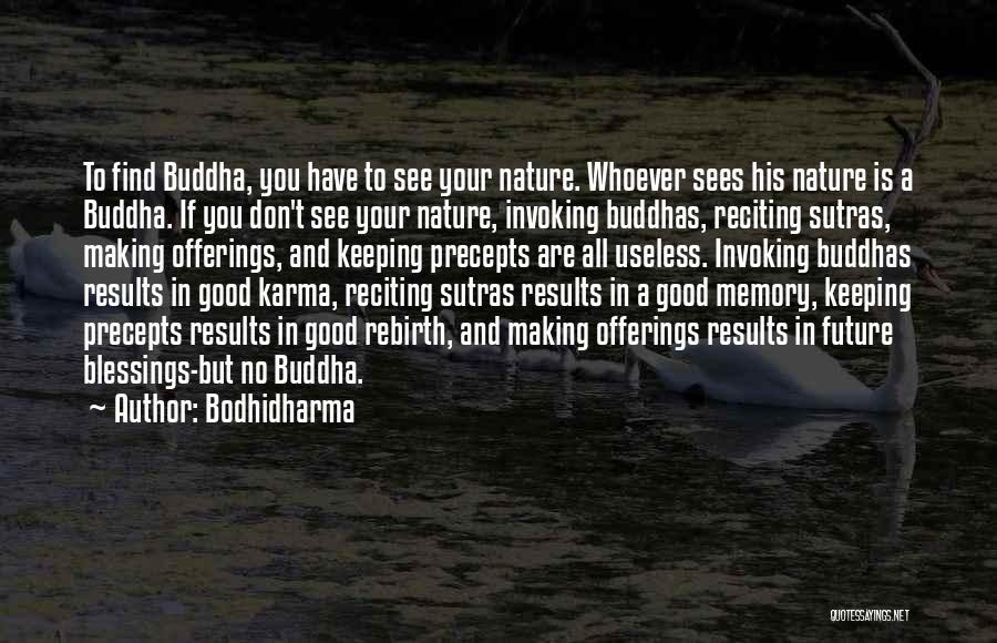 Buddha Sutras Quotes By Bodhidharma