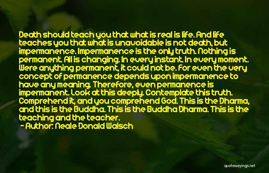 Buddha Teacher Quotes By Neale Donald Walsch