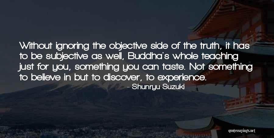 Buddha Teaching Quotes By Shunryu Suzuki Buddha Teaching Quotes By Shunryu Suzuki