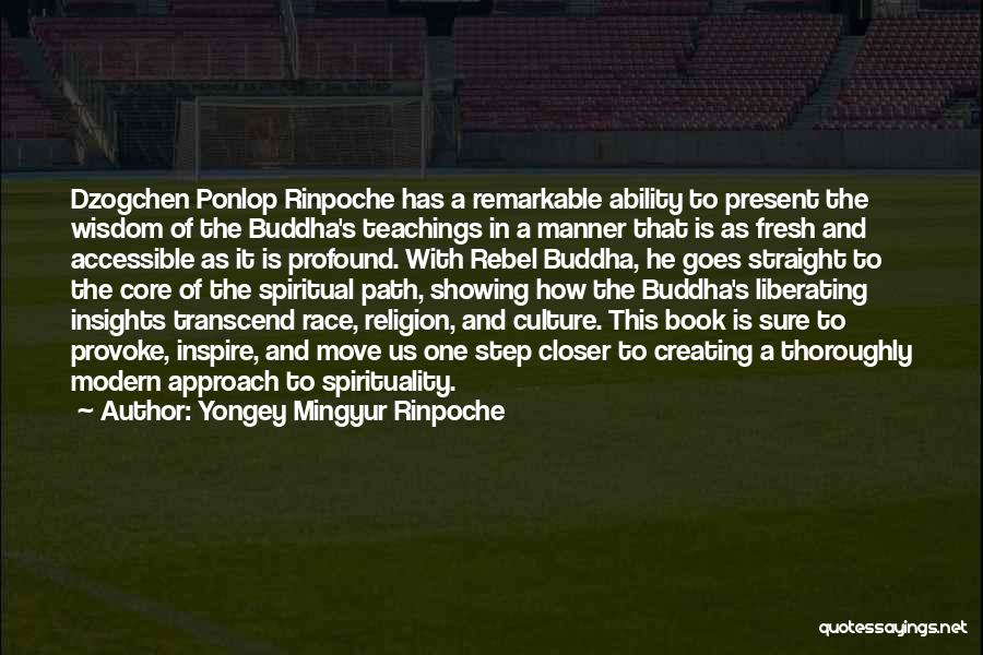 Buddha Teachings Quotes By Yongey Mingyur Rinpoche