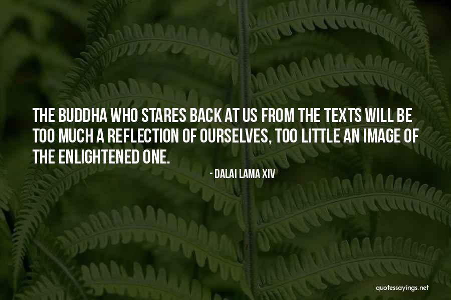 Buddha The Enlightened Quotes By Dalai Lama XIV Buddha The Enlightened Quotes By Dalai Lama XIV