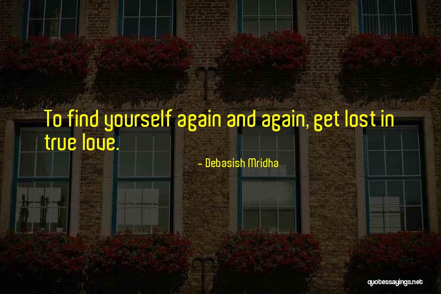 Buddha True Love Quotes By Debasish Mridha Buddha True Love Quotes By Debasish Mridha