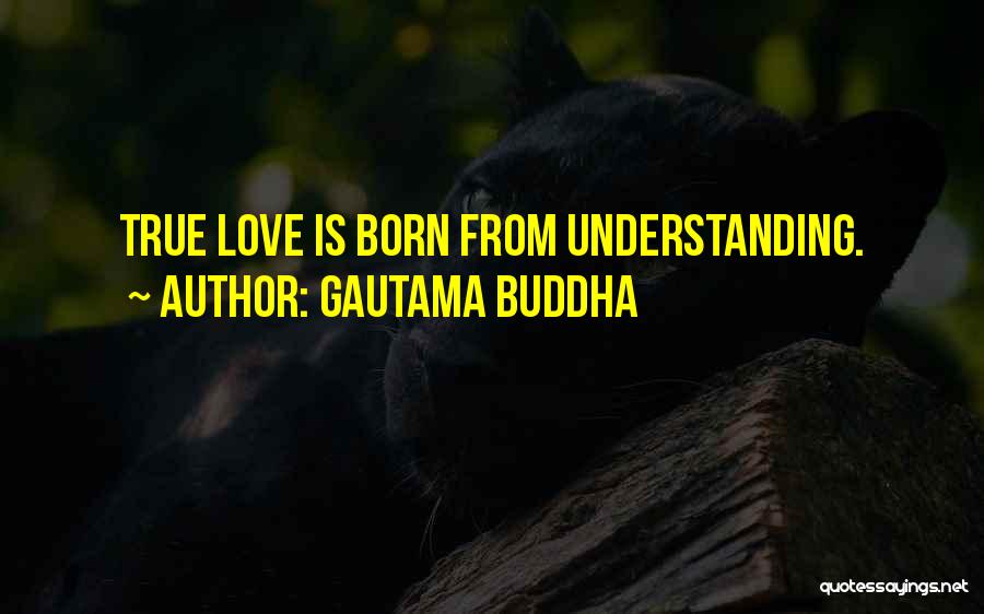 Buddha True Love Quotes By Gautama Buddha