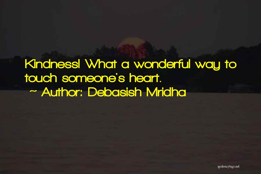 Buddha Way Quotes By Debasish Mridha