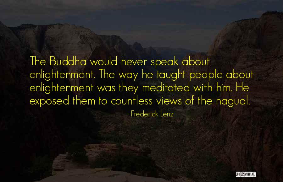 Buddha Way Quotes By Frederick Lenz Buddha Way Quotes By Frederick Lenz