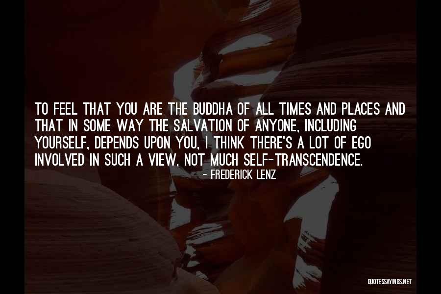 Buddha Way Quotes By Frederick Lenz Buddha Way Quotes By Frederick Lenz