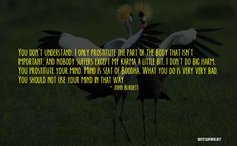 Buddha Way Quotes By John Burdett Buddha Way Quotes By John Burdett