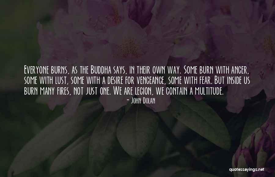 Buddha Way Quotes By John Dolan Buddha Way Quotes By John Dolan