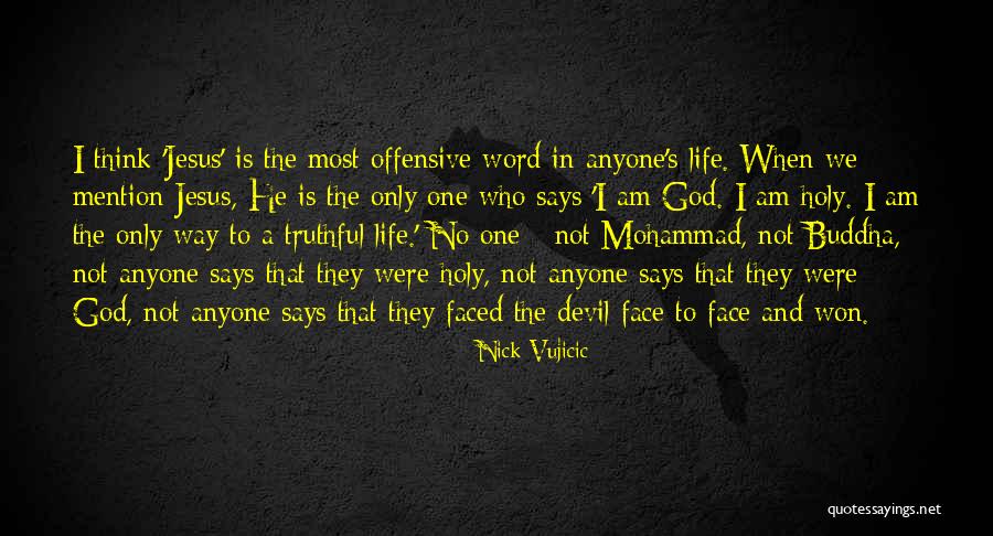 Buddha Way Quotes By Nick Vujicic Buddha Way Quotes By Nick Vujicic