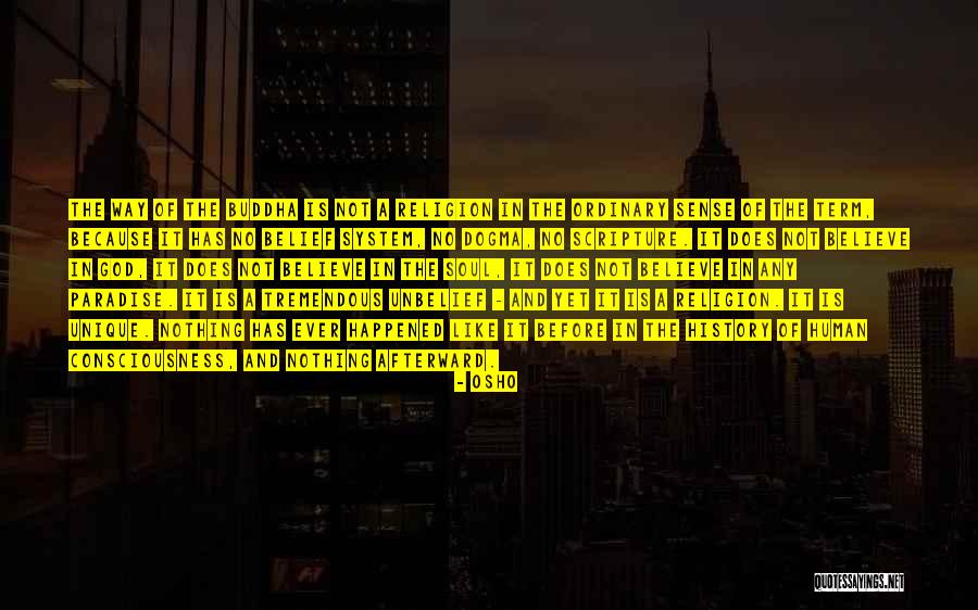 Buddha Way Quotes By Osho Buddha Way Quotes By Osho