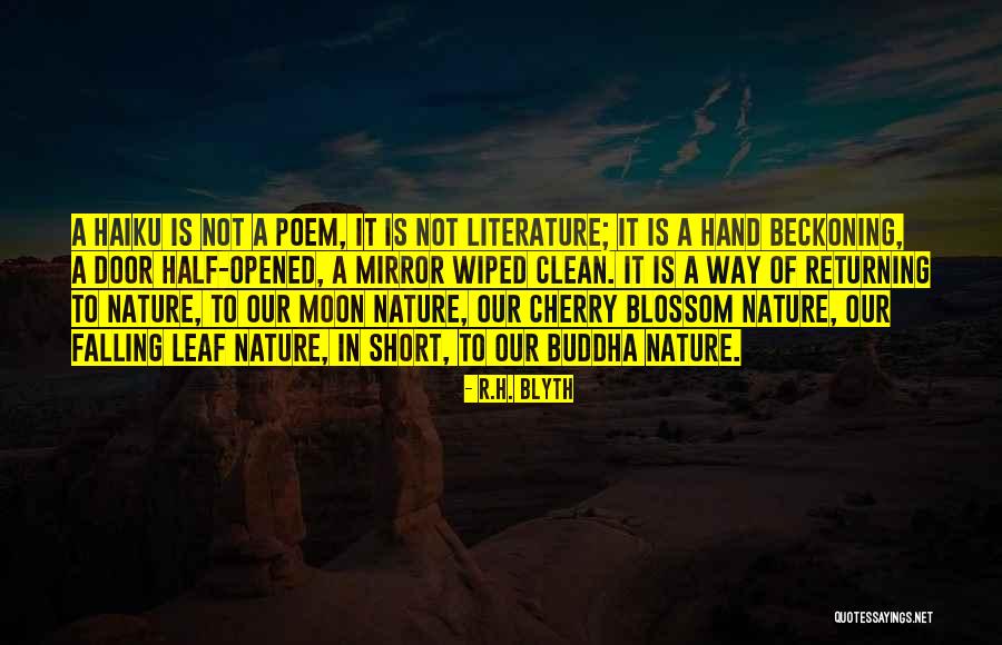 Buddha Way Quotes By R.H. Blyth Buddha Way Quotes By R.H. Blyth