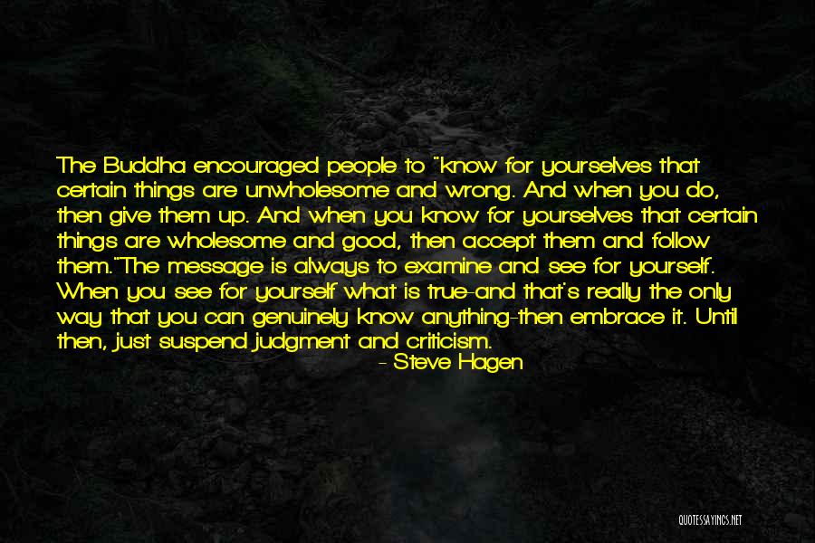 Buddha Way Quotes By Steve Hagen Buddha Way Quotes By Steve Hagen