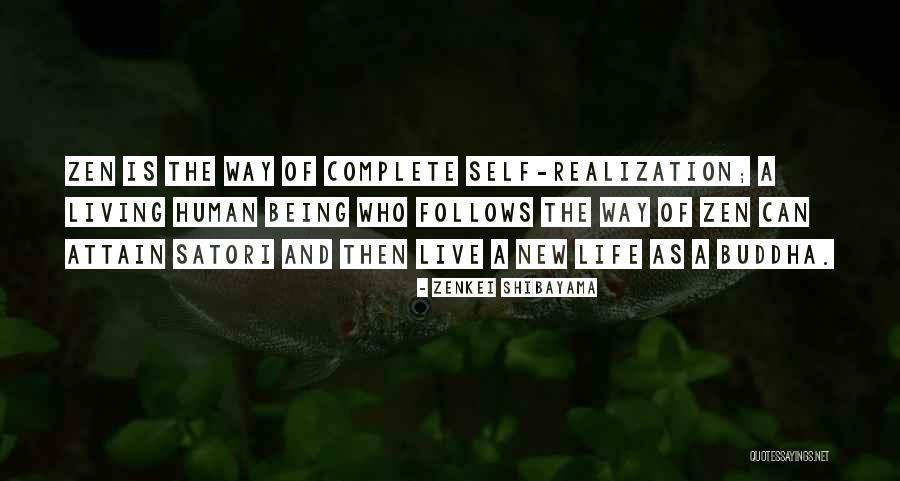 Buddha Way Quotes By Zenkei Shibayama Buddha Way Quotes By Zenkei Shibayama