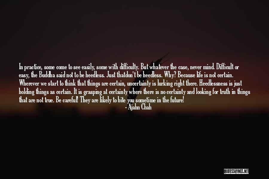 Buddha Whatever Quotes By Ajahn Chah Buddha Whatever Quotes By Ajahn Chah