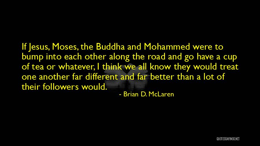 Buddha Whatever Quotes By Brian D. McLaren