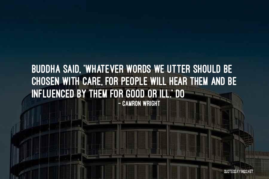 Buddha Whatever Quotes By Camron Wright Buddha Whatever Quotes By Camron Wright