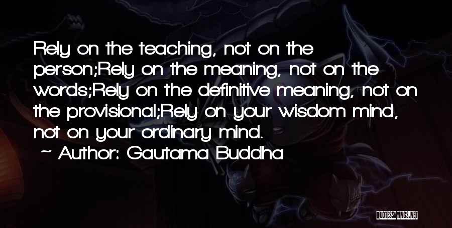 Buddha Words Of Wisdom Quotes By Gautama Buddha
