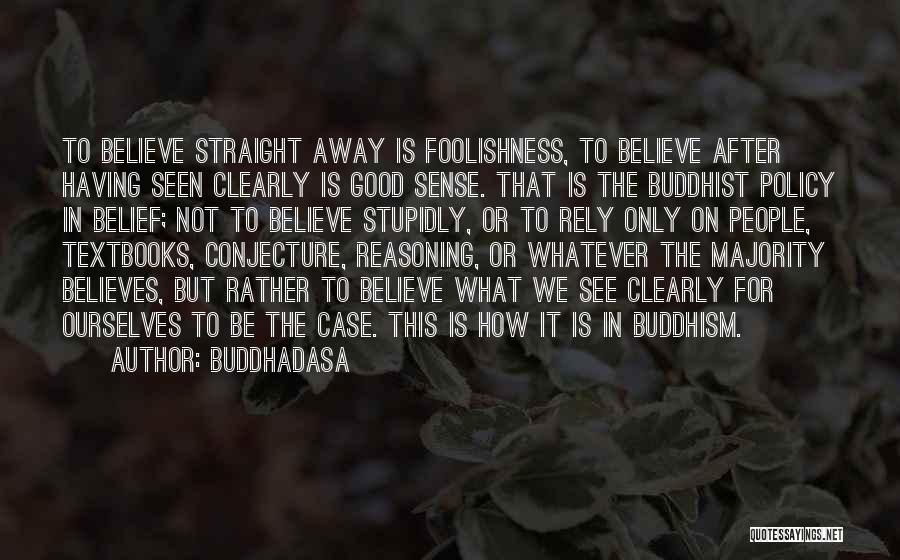 Buddhadasa Quotes 1277983